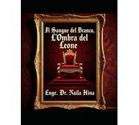 Il Sangue del Branco, L'Ombra del Leone (Tra Ululati e Ruggiti: Chanakya, Chandragupta e il Principe che Sorrideva Troppo)