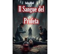 Il Sangue del Profeta (Thriller Religioso)