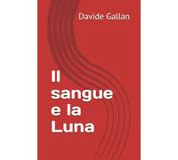 Il sangue e la Luna