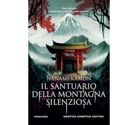 Il santuario della montagna silenziosa (Nuova narrativa Newton)