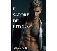 Il Sapore del Ritorno: Un Romance Contemporaneo