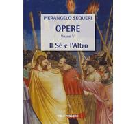 Il Sé e l’Altro (PierAngelo Sequeri Opere)