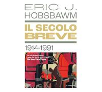 Il secolo breve 1914-1991 (BUR I pilastri)