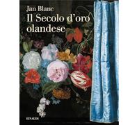 Il Secolo d'oro olandese (Grandi opere)