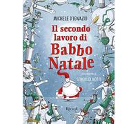 Il secondo lavoro di Babbo Natale (Narrativa Ragazzi)