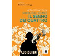 Il segno dei quattro letto da Pierfrancesco Poggi. Ediz. ad alta leggibilità. Con QR code per audiolibro (Raccontami. I grandi classici più facili da leggere)
