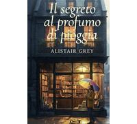 Il segreto al profumo di pioggia