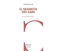 Il segreto dei cani (I canti)