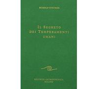 Il segreto dei temperamenti umani (Raccolte tematiche)