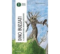 Il segreto del bosco vecchio (Oscar junior)