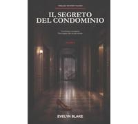 Il segreto del condominio (Le case dei segreti)