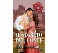 Il segreto del conte: Un romanzo Regency (I libertini audaci)