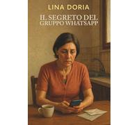 IL SEGRETO DEL GRUPPO WHATSAPP