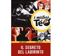 Il segreto del labirinto (I misteri di Teo)