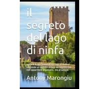 il segreto del lago di ninfa: sotto le acque immobili del lago di ninfa si nasconde un segreto antico. un segreto che non appartiene al passato.. ma al sangue.