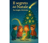 Il segreto del Natale: La magia ritrovata