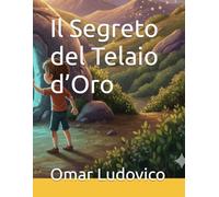 Il Segreto del Telaio d’Oro