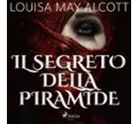 Il Segreto Della Piramide (audiolibro)