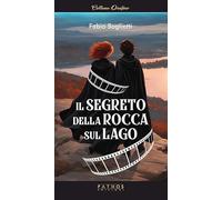 Il segreto della rocca sul lago (Orofino)