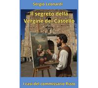 Il segreto della Vergine del Castello: I casi del commissario Rizzo