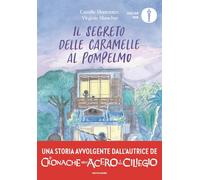 Il segreto delle caramelle al pompelmo (Oscar Ink)