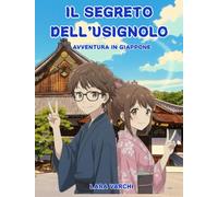 Il segreto dell'usignolo: Avventura in Giappone