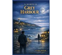 IL SEGRETO DI GREY HARBOUR.