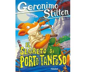 Il segreto di Porto Tanfoso (Geronimo Stilton)