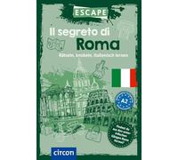 Il segreto di Roma: Escape Italienisch A2