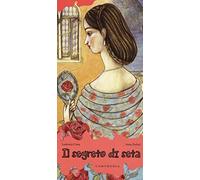 Il segreto di seta (Storietalentuose)