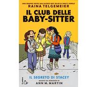 Il segreto di Stacey. Il Club delle baby-sitter (Il Castoro bambini)