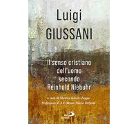 Il senso cristiano dell'uomo secondo Reinhold Niebuhr (Universo teologia)