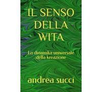 IL SENSO DELLA WITA: La dinamika uniwersale della kreazione (Trilogia della forma universale)