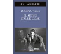 Il senso delle cose (Gli Adelphi)
