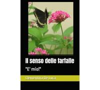 Il senso delle farfalle: "E' mio!"