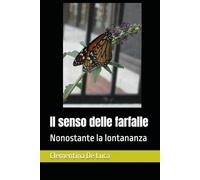 Il senso delle farfalle: Nonostante la lontananza