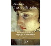 Il senso delle lacrime (Dimensioni dello spirito)