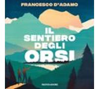 Il Sentiero Degli Orsi. Ossigeno (audiolibro)