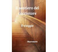 Il sentiero del cacciatore