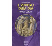 Il sentiero della dea (Le civette di Venexia)