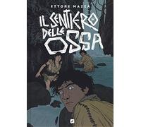 Il sentiero delle ossa