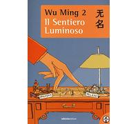 Il sentiero luminoso (A passo d'uomo)