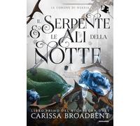 Il serpente e le ali della notte (Oscar fantastica fantasy)