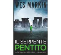 Il Serpente Pentito: Le indagini dell'Ispettore Capo Yorke, Libro 2