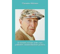 Il servizio sociale nelle cure palliative: un’introduzione pratica: 5 (Social work in palliative care)