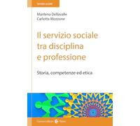 Il servizio sociale tra disciplina e professione. Storia, competenze ed etica