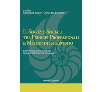 Il servizio sociale tra principi professionali e metodi di intervento. Laboratori di ricerca territoriale e storie di vita di persone del mondo (Ordine Assistenti Sociali. Puglia)