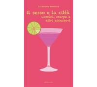 Il Sesso E La Città (ebook)