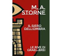 Il Siero dell'Ombra - Le Rive di Grael-Brei