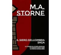 Il Siero dell'Ombra: Trilogia Completa